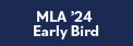 MLA '24 Early Bird